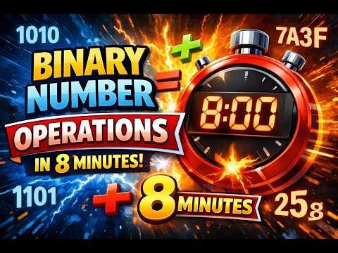 Binary Number Operations Simply Explained In 8 Minutes