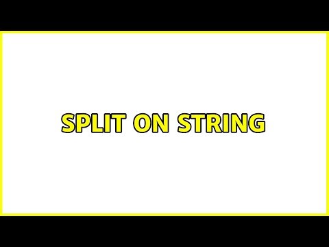 split on string (3 Solutions!!)