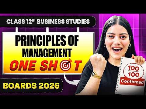 Principles of Management One Shot 🔥 | Class 12 BST Chapter 2 | Full Syllabus Revision | Boards 2026