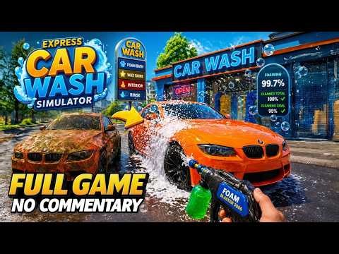 Express Car Wash Simulator | FULL GAME Gameplay Longplay | No Commentary