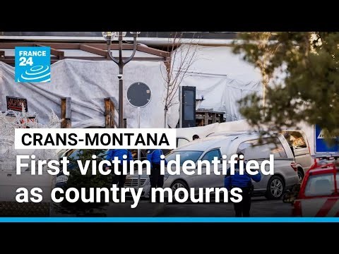 First victim of Crans-Montana fire identified as investigations continue • FRANCE 24 English
