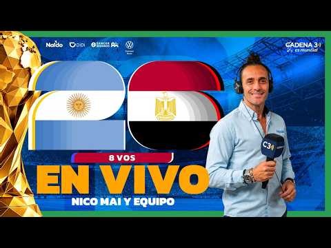 🔴 EN VIVO | ARGENTINA VS EGIPTO | MUNDIAL 2026 | 8AVOS DE FINAL | LCD | Cadena 3