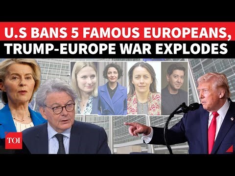 'Won't Be Dictated': US-Europe Clash Over Free Speech; Trump Bans 5 Europeans; EU Vows Response