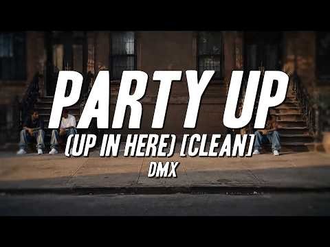 DMX - Party Up (Up in Here) [Clean] [Lyrics]