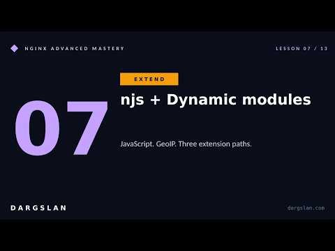 Nginx Advanced #07 | njs + Modules | 3 Extension Paths