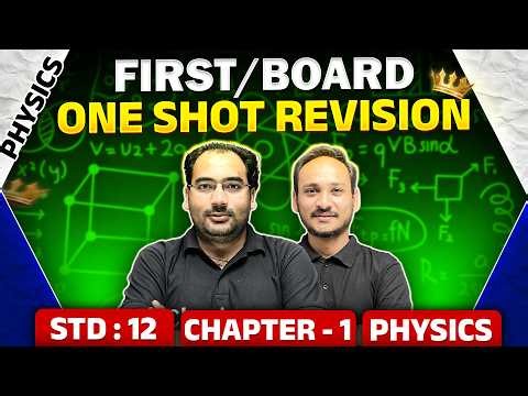STD 12 PHYSICS || Chapter 1 વિદ્યુતભારો અને ક્ષેત્રો || ONE SHOT 🔥 | NIMESHSIR
