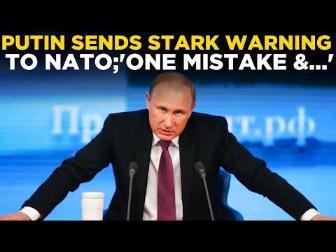 Putin’s Address live: ‘One More NATO Trigger, And We’ll…’: Russia’s Chilling Nuclear Threat