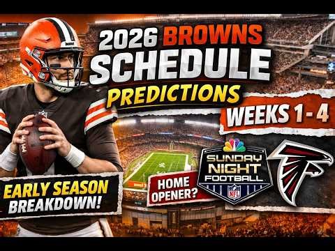 2026 Cleveland Browns Schedule Prediction: Weeks 1–4 | Early Season Matchups & Storylines