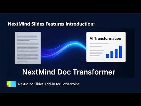 Turn Any Text Document into a Full Presentation | NextMind Slides Tutorial — Doc Transformer