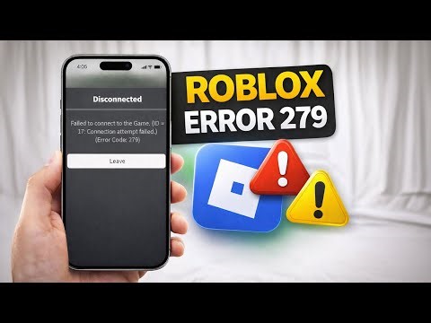How to Fix Error Code 279 on Roblox for All Devices!