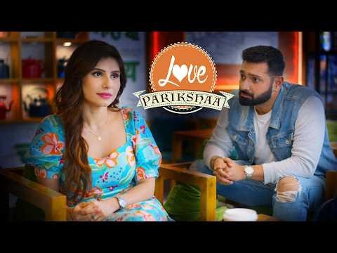 Love Pariksha - A Bride’s Final Test | Love, Trust & Commitment