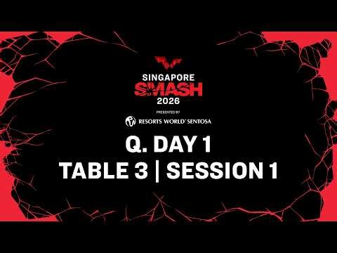 LIVE! | T3 | Q Day 1 | Singapore Smash 2026 Presented by Resorts World Sentosa | Session 1