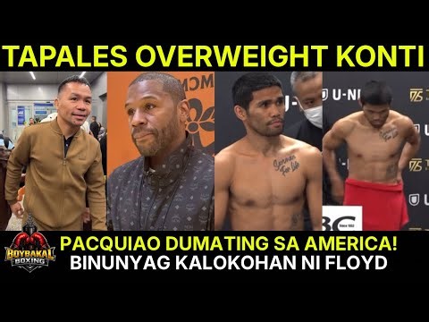 Pacquiao Dumating Sa America, Nagsalita Kay Floyd | Marlon Tapales Overweight KONTI Sa Japan