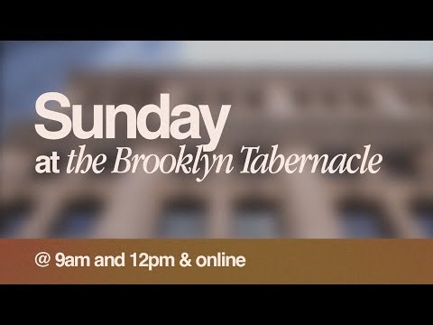 9am | LIVE Church Service Streaming Now | The Brooklyn Tabernacle