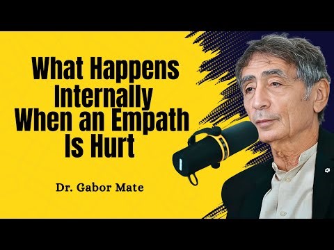 What Happens Internally When an Empath Is Hurt Repeatedly || DR. GABOR MATÉ BEST SPEECH ||