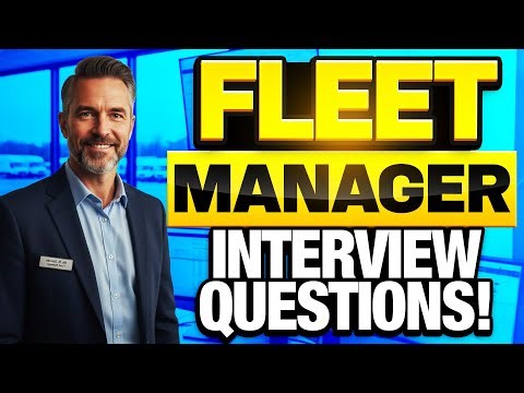Fleet Manager Interview Questions and Answers (How to Pass a Fleet Manager Interview)
