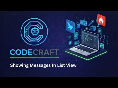 Flutter & Firebase Chat App 🚀 Display Real-Time Messages with ListView.builder | CodeCraft