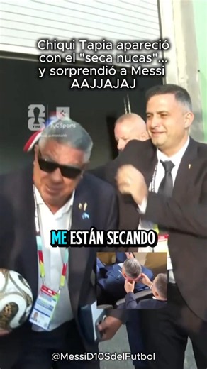 Chiqui Tapia apareció con el "seca nucas"... y sorprendió a Messi 😂🇦🇷
