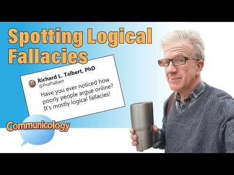 Logical Fallacies: Understanding Communication, Culture, and Media Technology with Prof Talbert