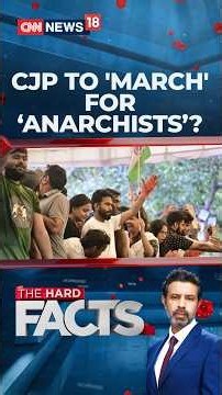 CJP Dictating 'Justice': Honour Blanket Amnesty Vow | CJP To March For Anarchists? | The Hard Facts