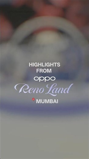 OPPO Reno16 Series | Highlights from OPPO Reno Land in Mumbai