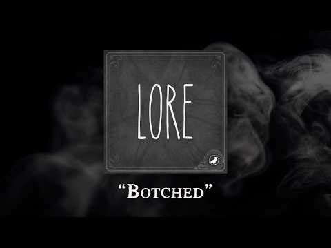 Lore: Botched