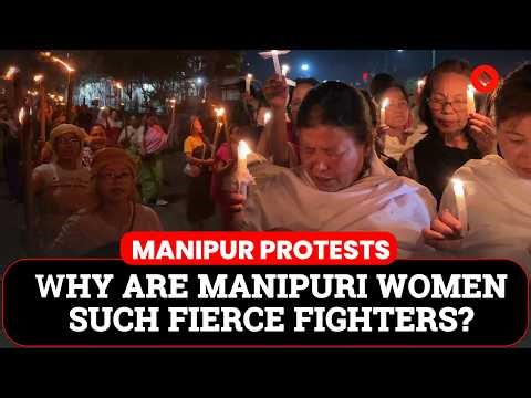 Manipur Protests: Why Are Women Always In Forefront In Manipur
