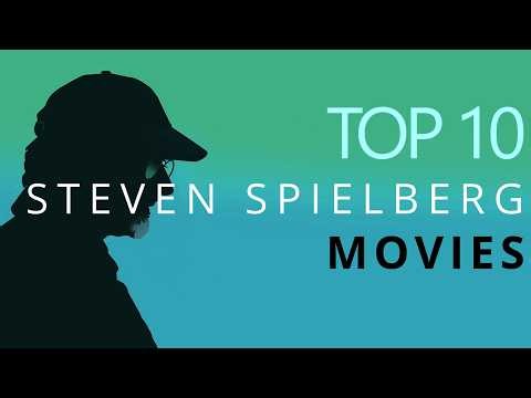 Top 10 Movies by Steven Spielberg