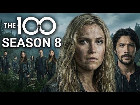 The 100 TV Series Season 8 Trailer | Release Date & All We Need To Know