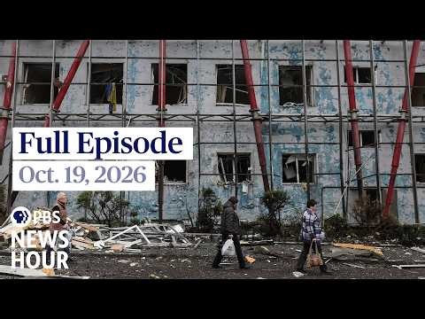 PBS News Hour full episode, Oct. 19, 2026