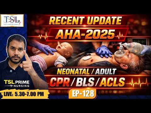 AIIMS NORCET-10 | AHA 2025 Update Neonatal & Adult CPR | BLS/ACLS | Most Expected Questions Ep 128