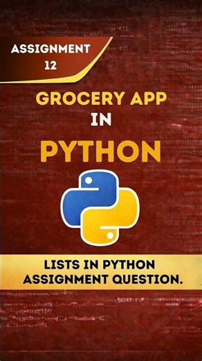 How to Build a Grocery App in Python | Lists Assignment 12