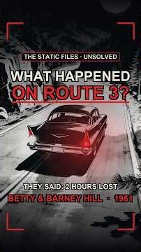 Betty and Barney Hill: What Happened on Route 3?