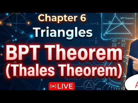 Class 10| CH-6 Triangles| BPT| live |