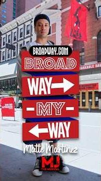 Broadway My Way: MJ's Matte Martinez