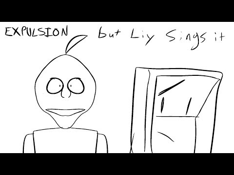 EXPULSION 2026 but Liy sings it