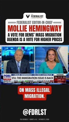Mollie Hemingway: A Vote For Dems’ Mass Migration Agenda Is A Vote For Higher Prices 💵📈