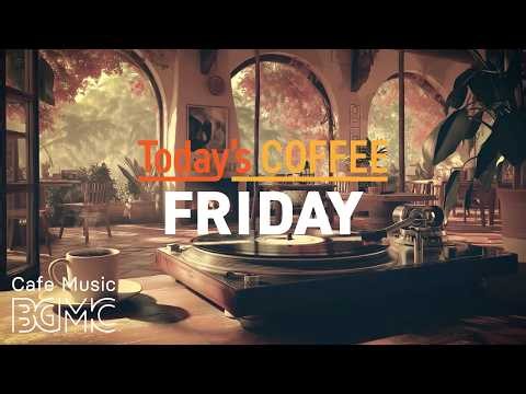 Jazz Relaxing Music ☕ Sunlit Arch Cafe Jazz - Smooth Piano & Bossa Nova for Friday Flow