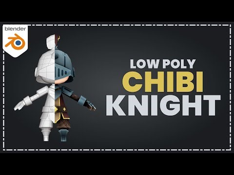 Low Poly Chibi Knight in Blender | Full Character Workflow Overview