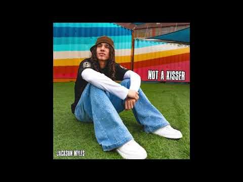 Jackson Myles - Not a Kisser [Official Audio]