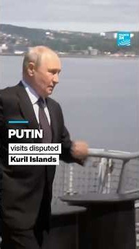 Putin visits disputed Kuril Islands • FRANCE 24 English