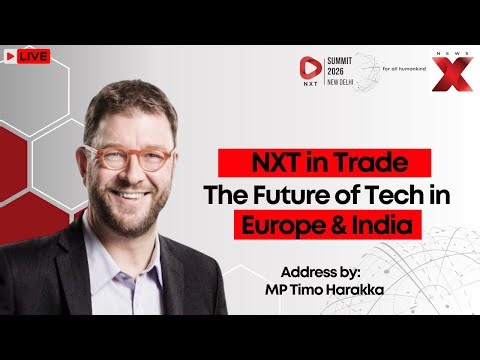 NXT Summit 2026 LIVE: The Future of Tech in Europe & India | MP Timo Harakka