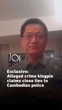 Exclusive: Alleged crime kingpin claims close ties to Cambodian police | 101 East #shorts