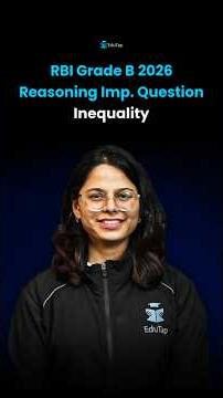 Inequality Reasoning Questions for RBI Grade B 2026 | RBI Grade B Reasoning Important Topic Question