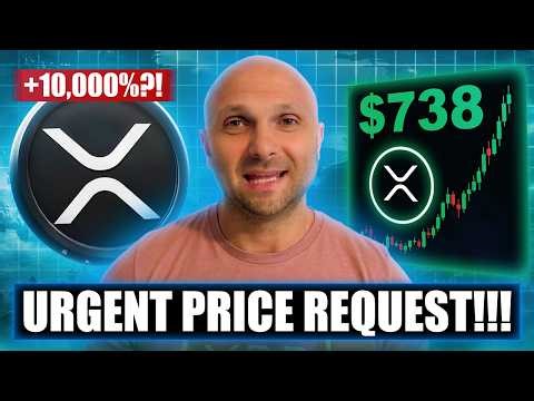 SHOCKING! URGENT XRP PRICE REQUEST! ($738 PRICE???)