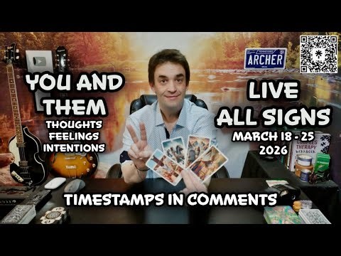 All Signs Love Tarot Reading - You and Them Thoughts Feelings And Intentions - March 18 - 25 2026