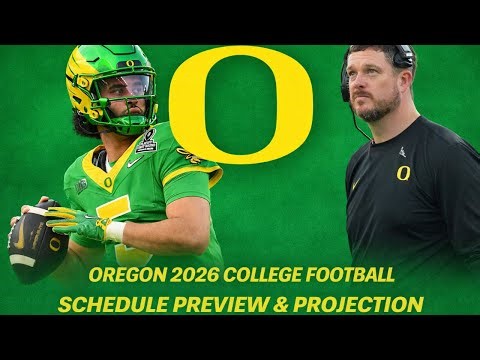 Oregon College Football Schedule Preview & Projection 2026