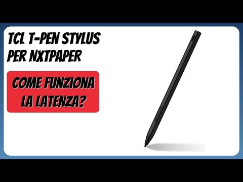 RECENSIONE (2026) : TCL T-Pen Stylus per NXTPAPER. DETTAGLI