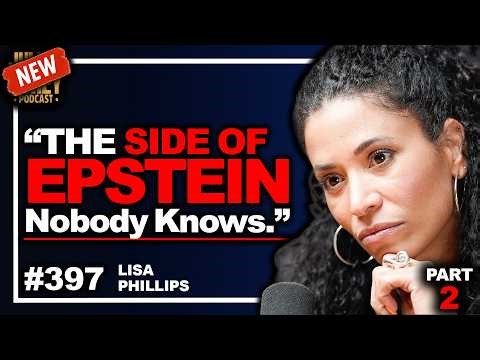 “He KNEW!” - Epstein Survivor: Hollywood Trafficking, NYC Mansion & Les Wexner | Lisa Phillips • 398