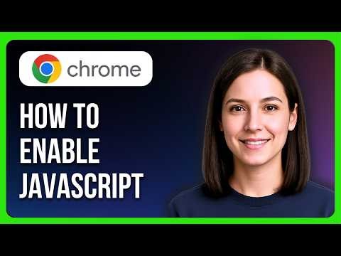 How To Enable JavaScript In Google Chrome